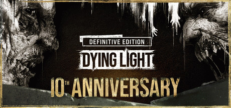 Игра Dying Light: Definitive 10th Anniversary Edition