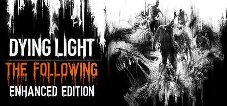 Игра Dying Light Enhanced Edition