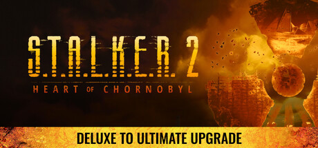 Игра S.T.A.L.K.E.R. 2: Heart of Chornobyl — Deluxe to Ultimate Upgrade