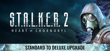 Игра S.T.A.L.K.E.R. 2: Heart of Chornobyl — Standard to Deluxe Upgrade