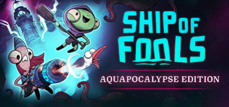 Купить игру Ship of Fools - Aquapocalypse Edition