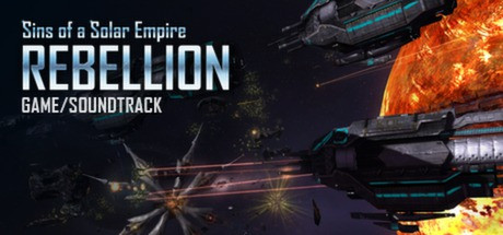Игра Sins of a Solar Empire: Rebellion: Game and Soundtrack Bundle