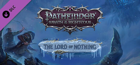 Игра Pathfinder: Wrath of the Righteous - The Lord of Nothing