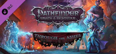 Игра Pathfinder: Wrath of the Righteous - Through the Ashes