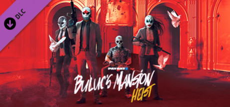 Игра PAYDAY 2: Buluc's Mansion Heist