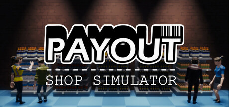 Игра Payout - Shop Simulator