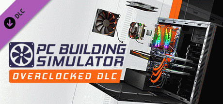 Игра PC Building Simulator - Overclocked Edition Content