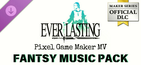 Игра Pixel Game Maker MV - Fantasy music pack EVERLASTING