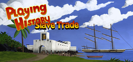 Игра Playing History 2 - Slave Trade