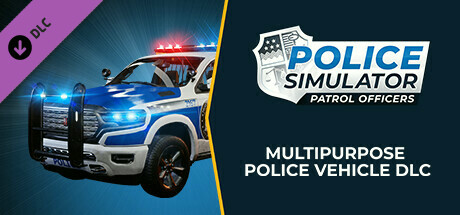 Игра Police Simulator: Patrol Officers: Multipurpose Police Vehicle DLC