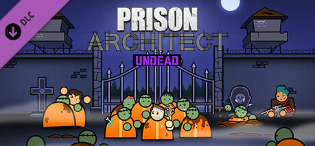 Игра Prison Architect - Undead