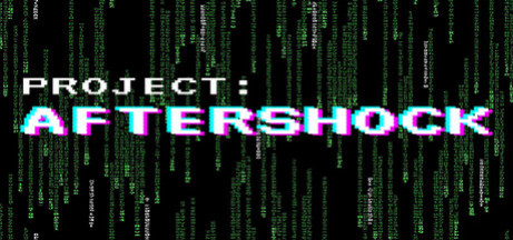 Игра Project: AFTERSHOCK
