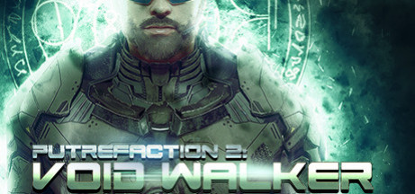 Игра Putrefaction 2: Void Walker