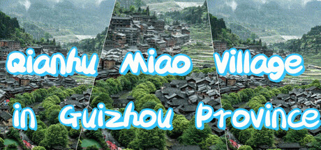 Купить игру Qianhu Miao Village in Guizhou Province