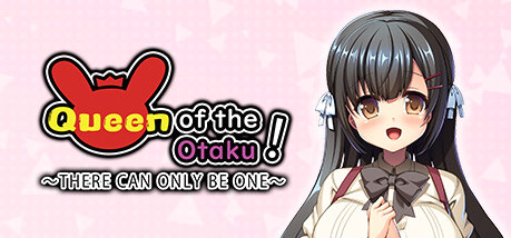 Игра Queen of the Otaku: THERE CAN ONLY BE ONE