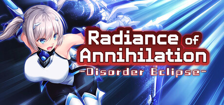 Игра Radiance of Annihilation -Disorder Eclipse-