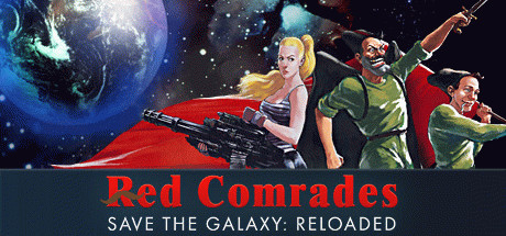 Игра Red Comrades Save the Galaxy: Reloaded