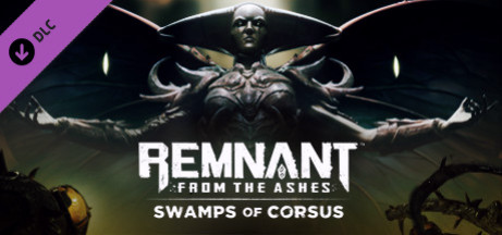 Игра Remnant: From the Ashes - Swamps of Corsus