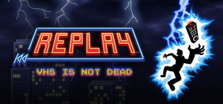 Купить игру Replay - VHS is not dead