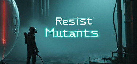Купить игру Resist Mutants