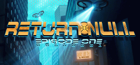 Игра Return NULL - Episode 1