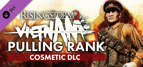 Игра Rising Storm 2: Vietnam - Pulling Rank Cosmetic DLC