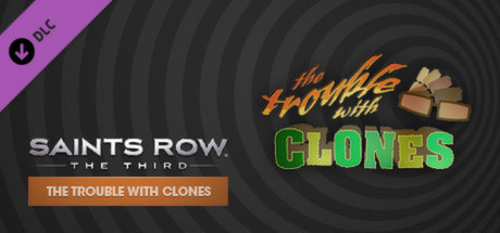 Игра Saints Row: The Third - The Trouble with Clones DLC
