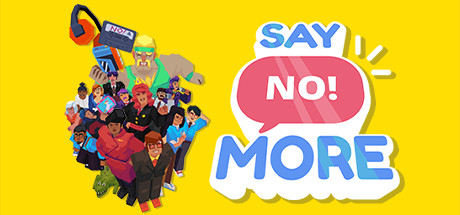 Игра Say No! More