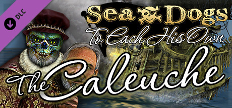 Игра Sea Dogs: To Each His Own - The Caleuche