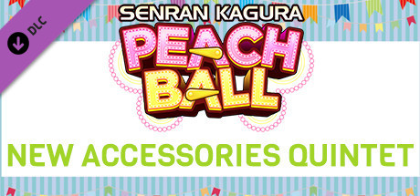 Игра SENRAN KAGURA Peach Ball - New Accessories Quintet
