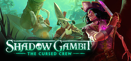 Игра Shadow Gambit: The Cursed Crew