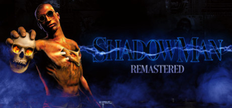 Игра Shadow Man Remastered