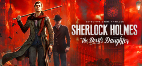 Игра Sherlock Holmes: The Devil's Daughter