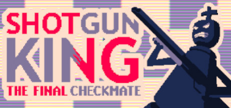 Игра Shotgun King: The Final Checkmate