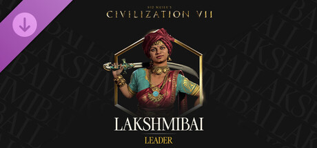 Купить игру Sid Meier's Civilization VII: Набор «Лакшми Баи»