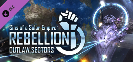 Игра Sins of a Solar Empire: Rebellion - Outlaw Sectors DLC