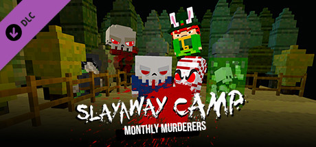 Игра Slayaway Camp - Monthly Murderers Series 1