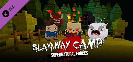 Игра Slayaway Camp - Supernatural Forces Killer Pack