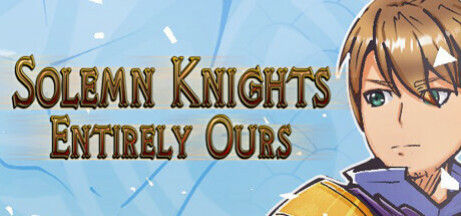 Игра Solemn Knights: Entirely Ours