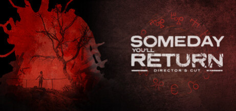 Игра Someday You'll Return: Director's Cut