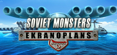 Игра Soviet Monsters: Ekranoplans
