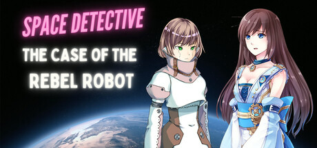 Игра Space Detective: The Case of the Rebel Robot