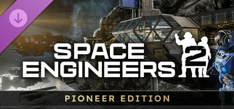 Игра Space Engineers 2 Pioneer Edition
