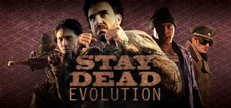 Купить игру Stay Dead Evolution