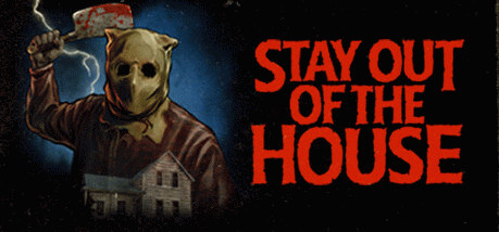 Игра Stay Out of the House
