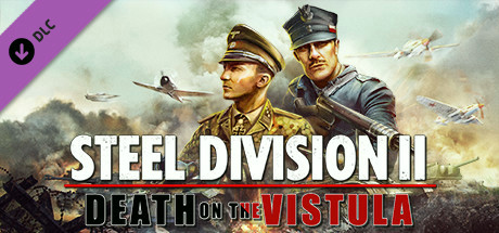 Игра Steel Division 2 - Death on the Vistula