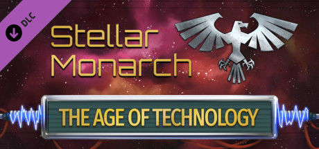 Игра Stellar Monarch: The Age of Technology