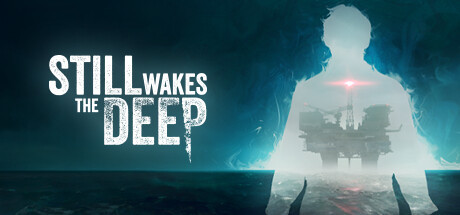 Игра Still Wakes the Deep