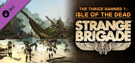 Игра Strange Brigade - The Thrice Damned 1: Isle of the Dead