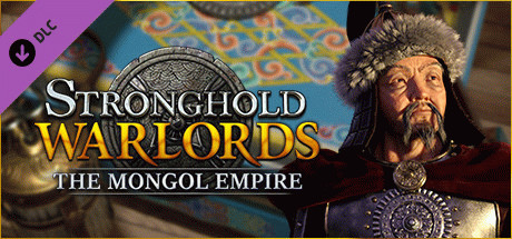 Игра Stronghold: Warlords - The Mongol Empire Campaign
